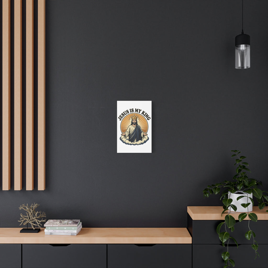Jesus Is My King Canvas (Multiple Sizing Options Available)