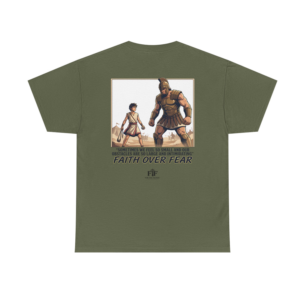 Faith Over Fear T-Shirt - For The Father