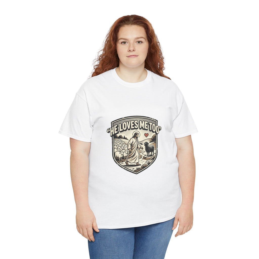 He Loves Me Too T-Shirt — Christian Shepherd & Lamb Faith Tee