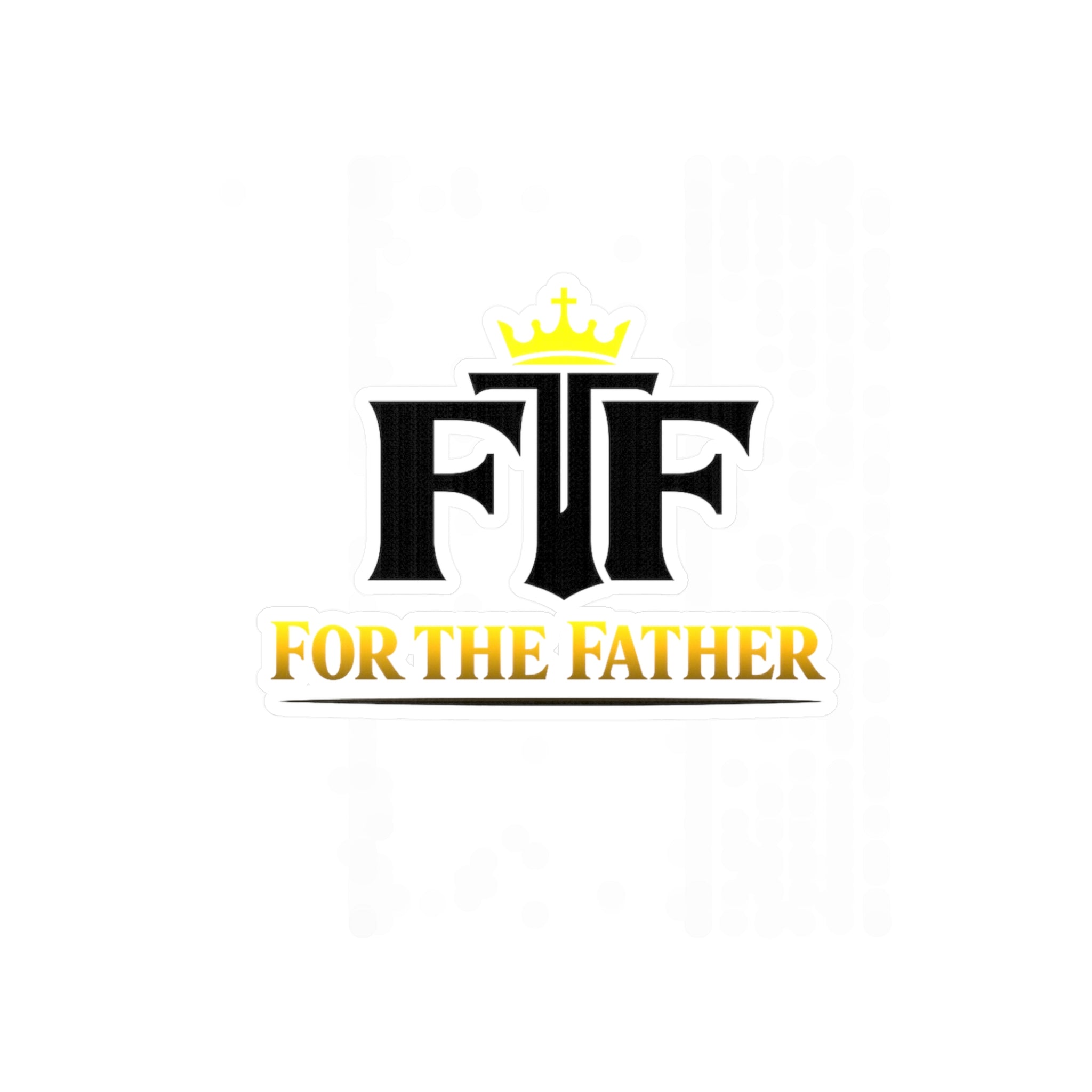 For The Father Vinyl Decal