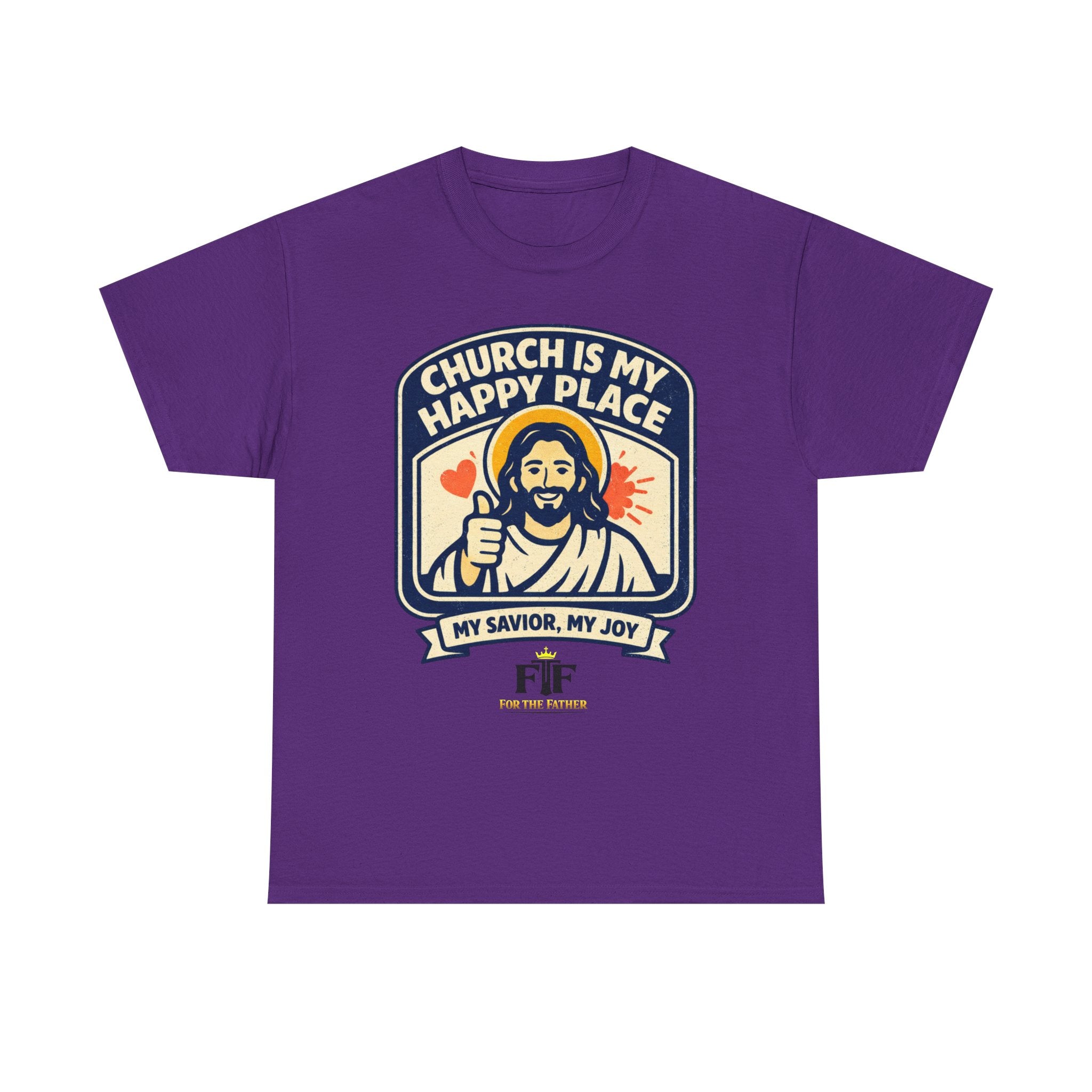 FTF - "Church Is My Happy Place" HTU - T-Shirt