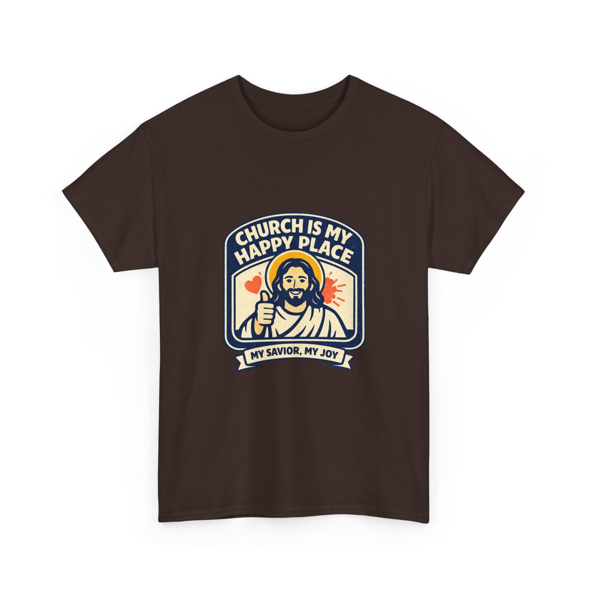 Church Is My Happy Place T-Shirt — Christian Faith Tee (My Savior, My Joy)