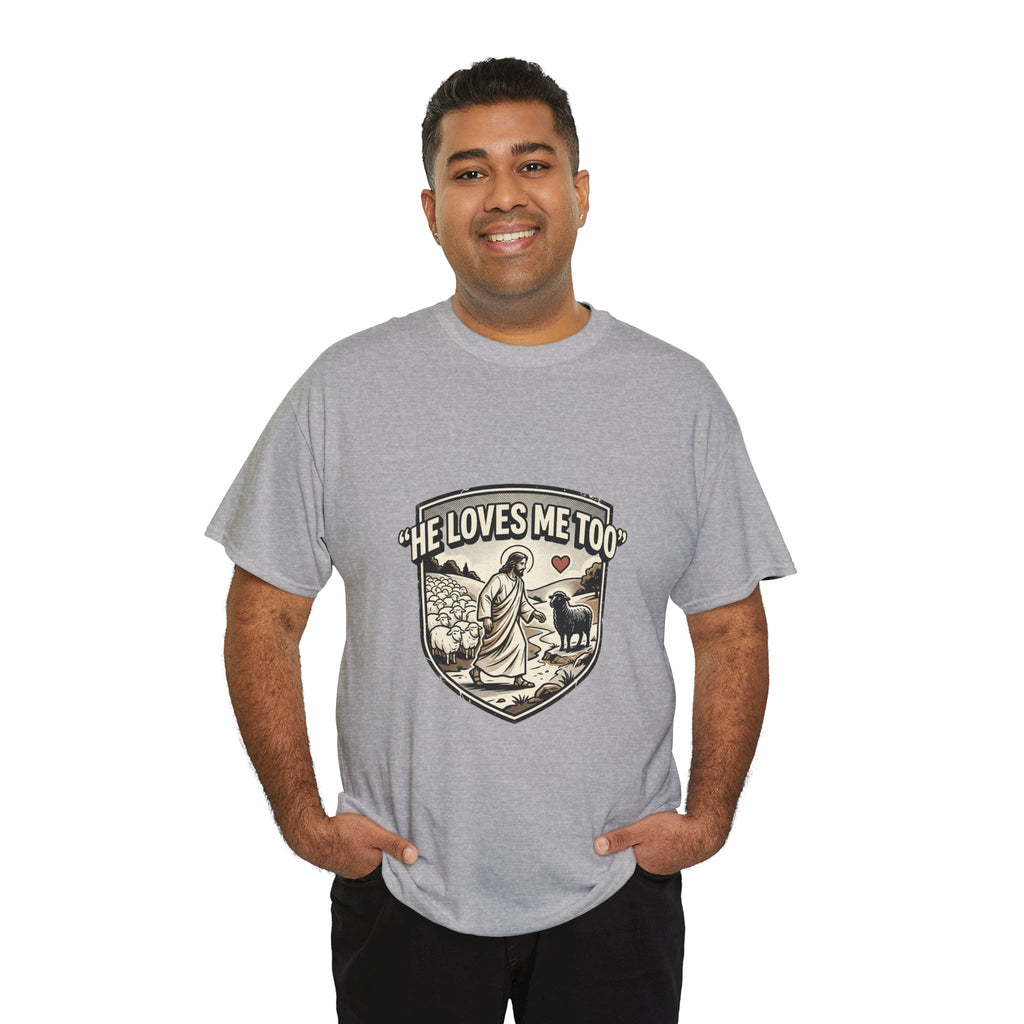 He Loves Me Too T-Shirt — Christian Shepherd & Lamb Faith Tee