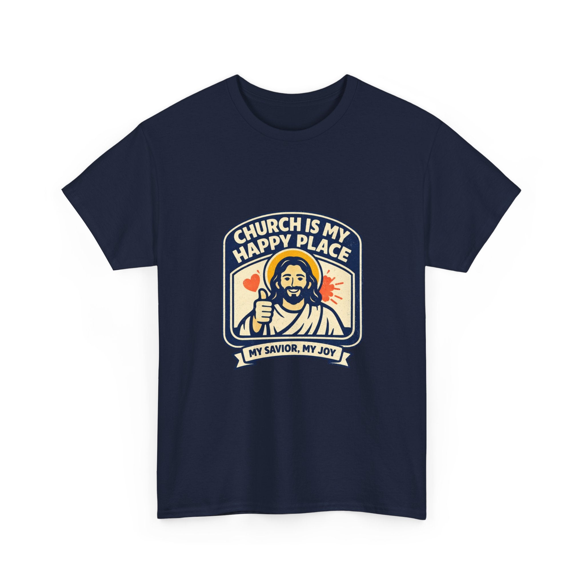 Church Is My Happy Place T-Shirt — Christian Faith Tee (My Savior, My Joy)