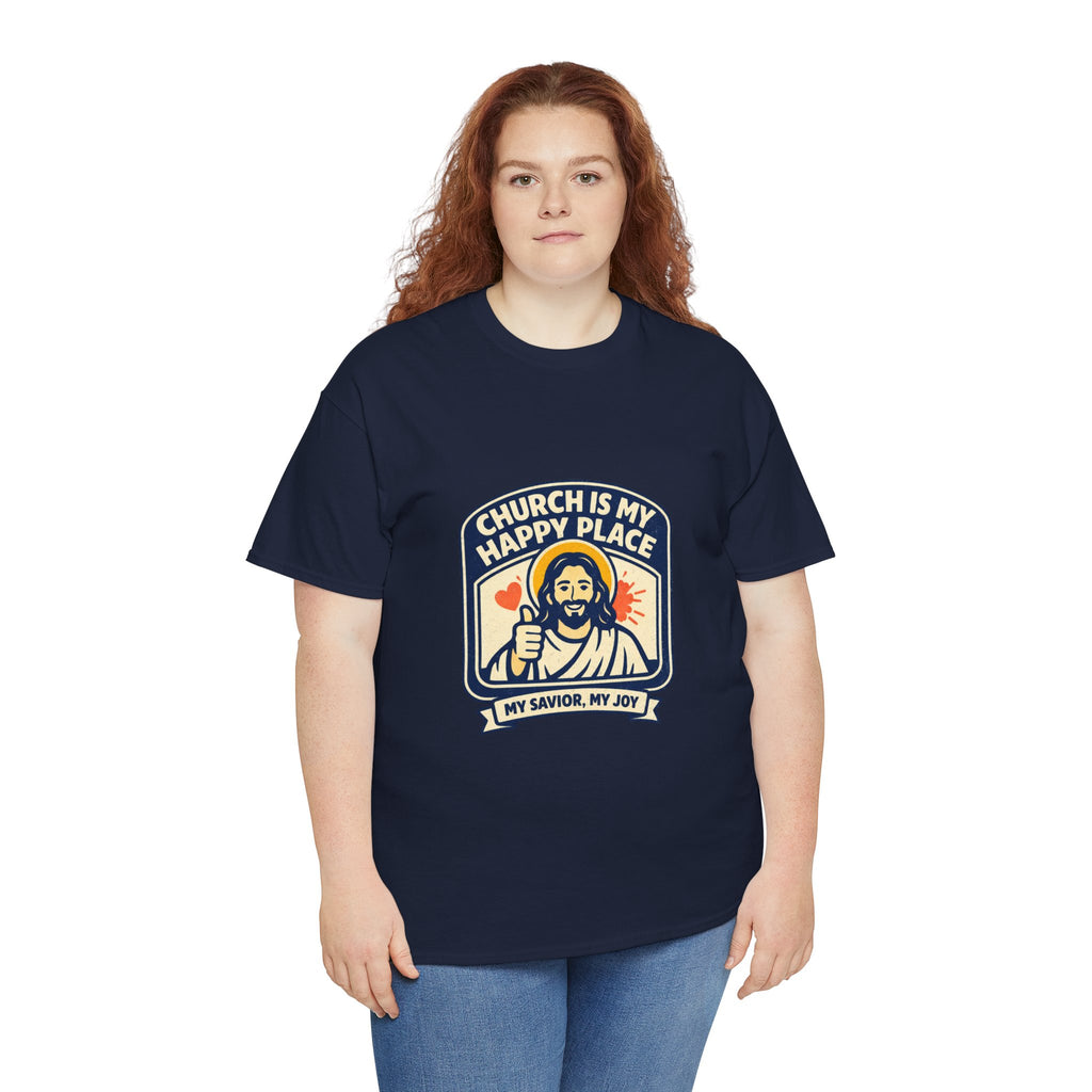 Church Is My Happy Place T-Shirt — Christian Faith Tee (My Savior, My Joy)