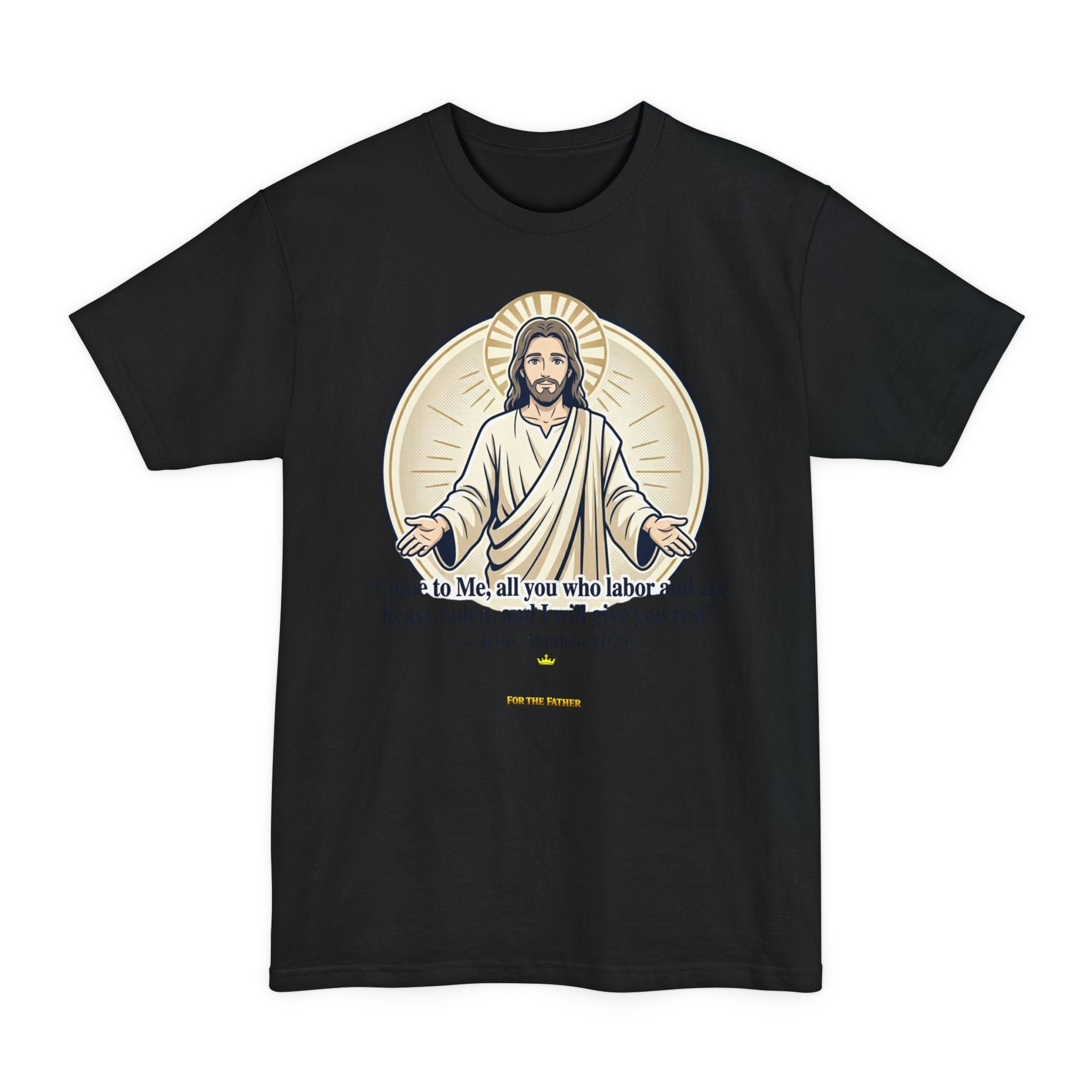 FTF - "Come to Me" Matthew 11:28 JH - T-shirt (Big & Tall)
