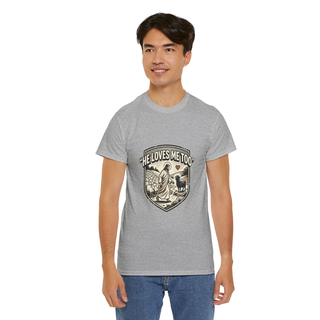 He Loves Me Too T-Shirt — Christian Shepherd & Lamb Faith Tee