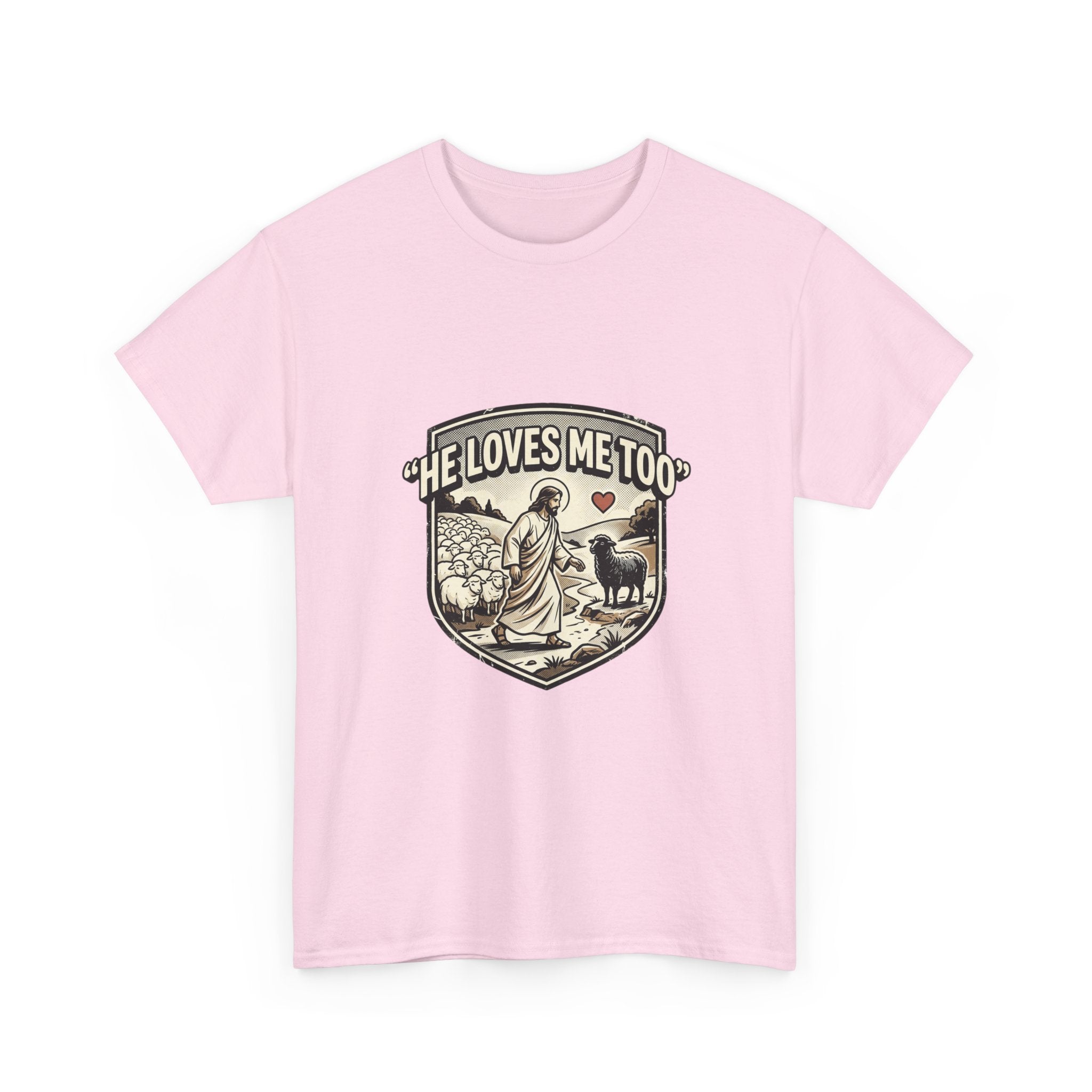 He Loves Me Too T-Shirt — Christian Shepherd & Lamb Faith Tee