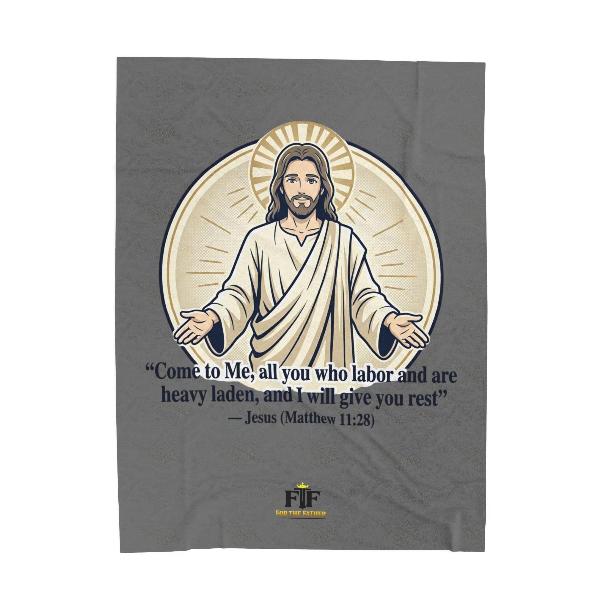 FTF - "Come to Me" Matthew 11:28 JH - Throw Blanket