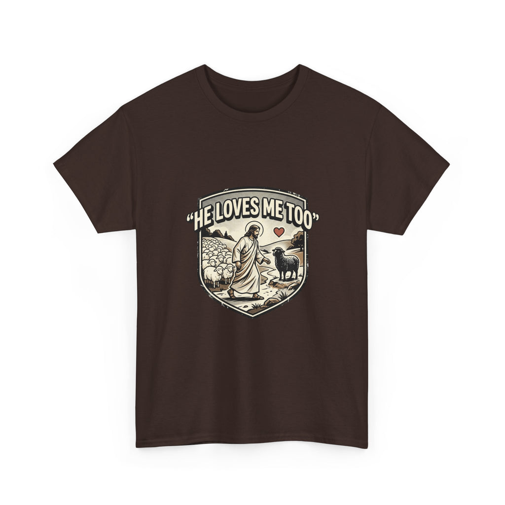 He Loves Me Too T-Shirt — Christian Shepherd & Lamb Faith Tee