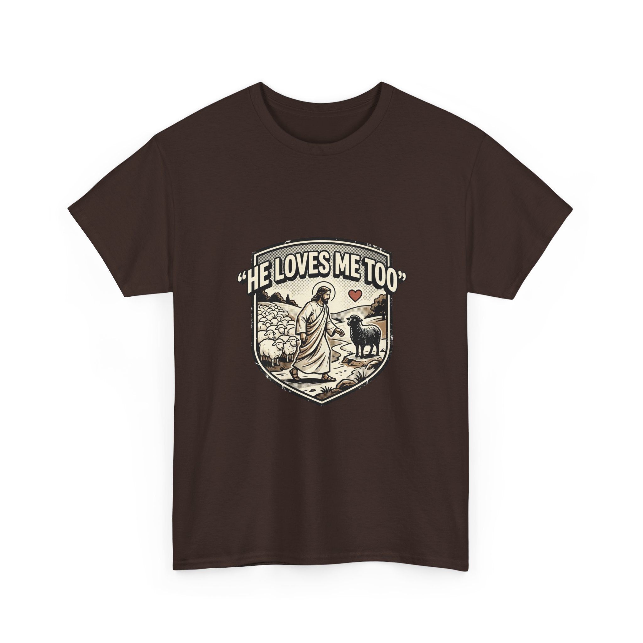 He Loves Me Too T-Shirt — Christian Shepherd & Lamb Faith Tee