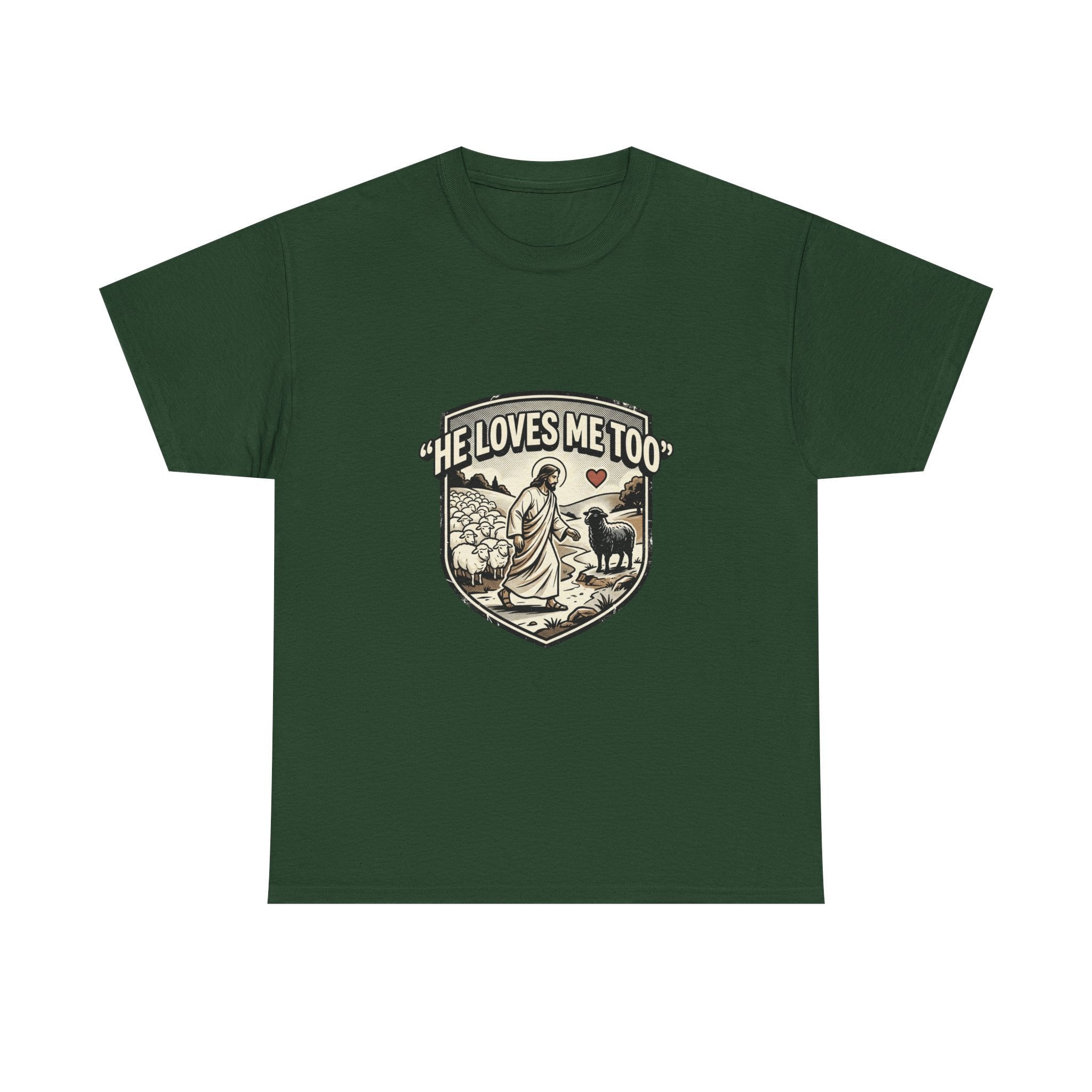 He Loves Me Too T-Shirt — Christian Shepherd & Lamb Faith Tee