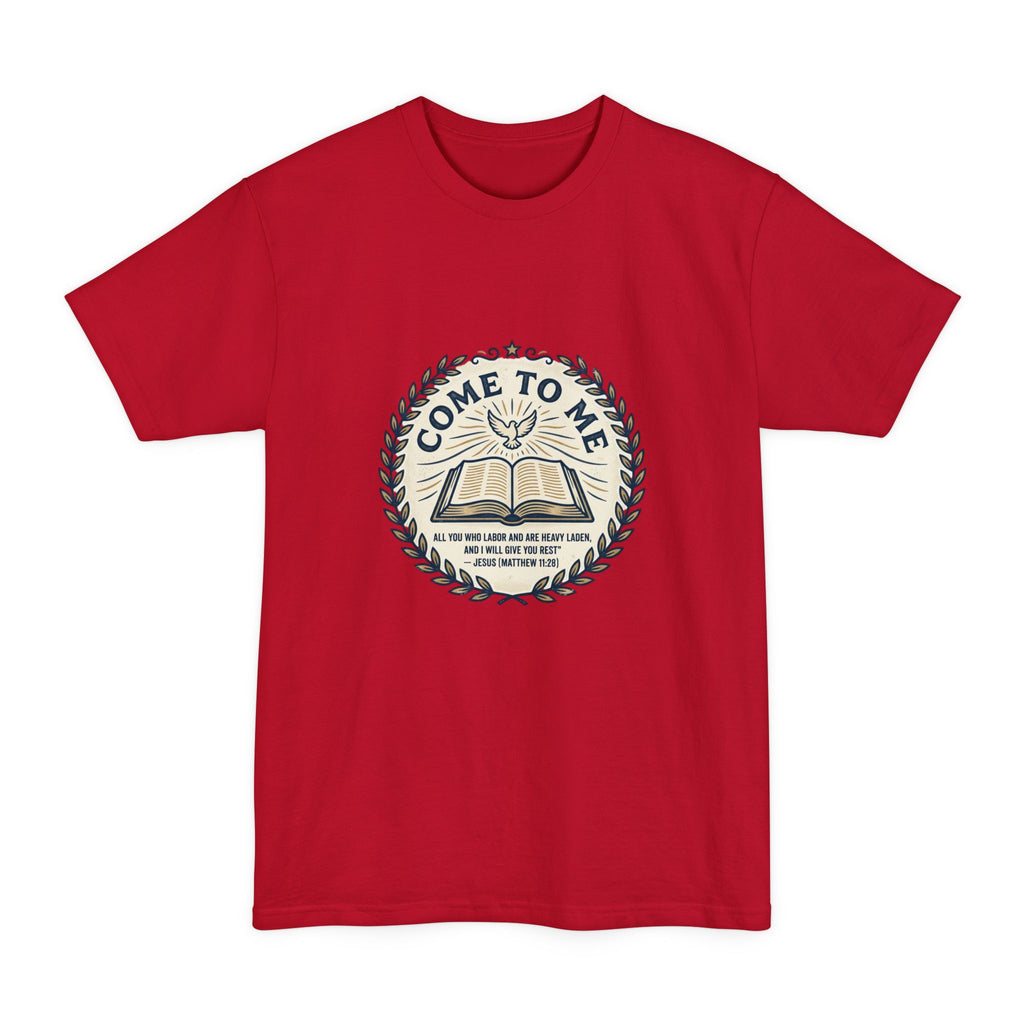 Come to Me - Matthew 11:28 Bible Verse T-Shirt (Big & Tall) — Christian Faith Graphic Tee