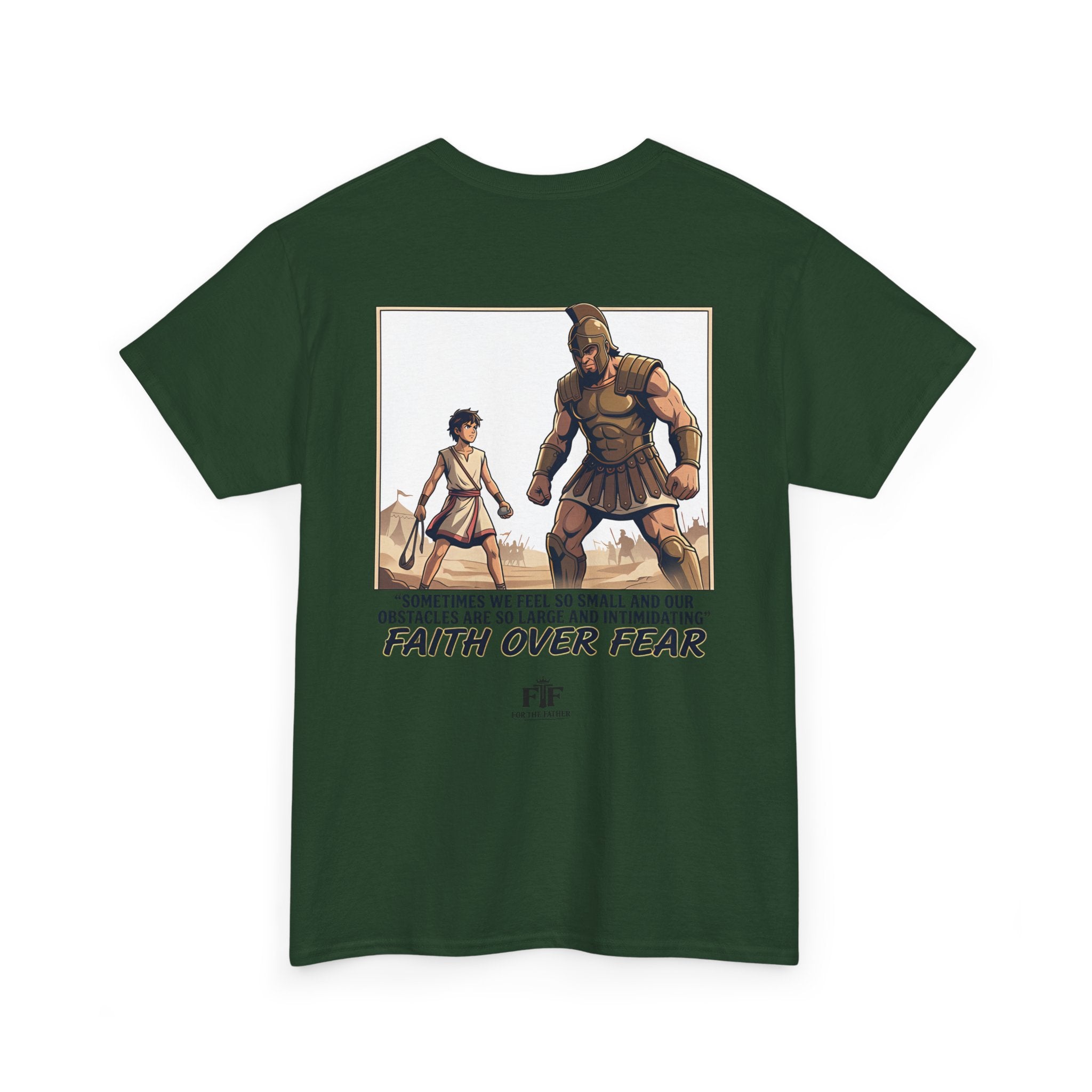 Faith Over Fear T-Shirt - For The Father