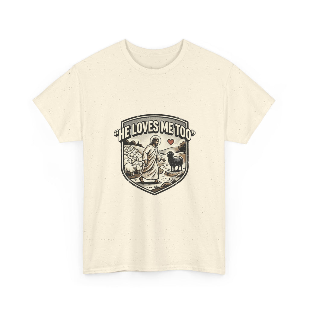 He Loves Me Too T-Shirt — Christian Shepherd & Lamb Faith Tee