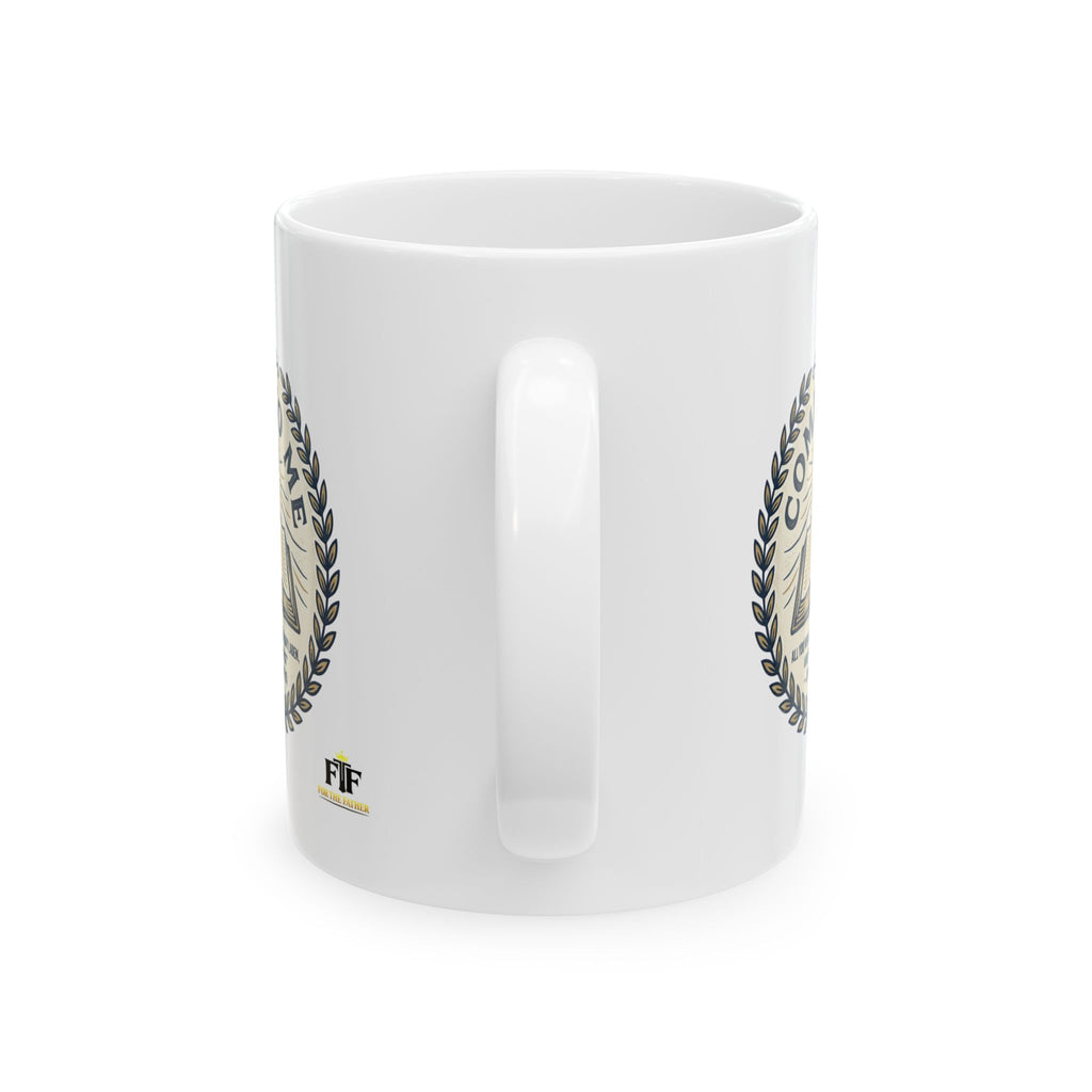 FTF - Come to Me (Matthew 11:28) - Ceramic Mug  (11oz, 15oz)