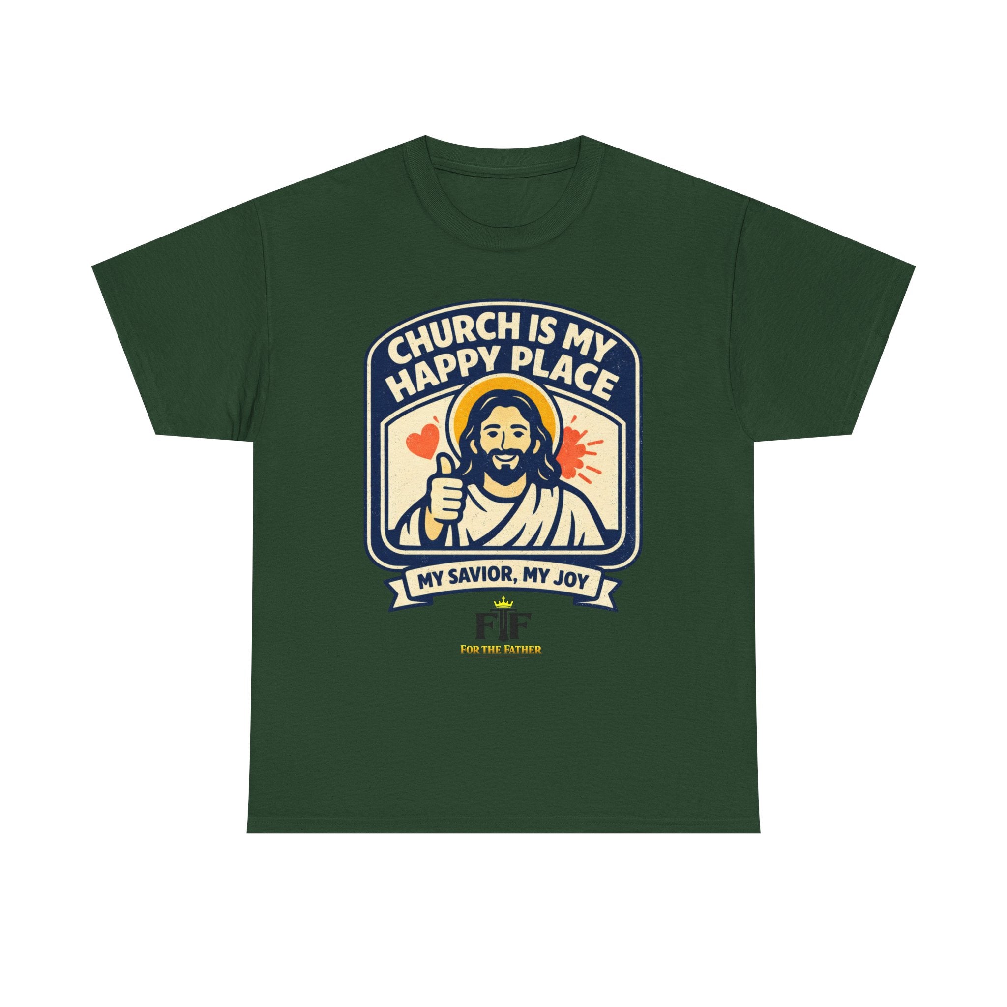 FTF - "Church Is My Happy Place" HTU - T-Shirt
