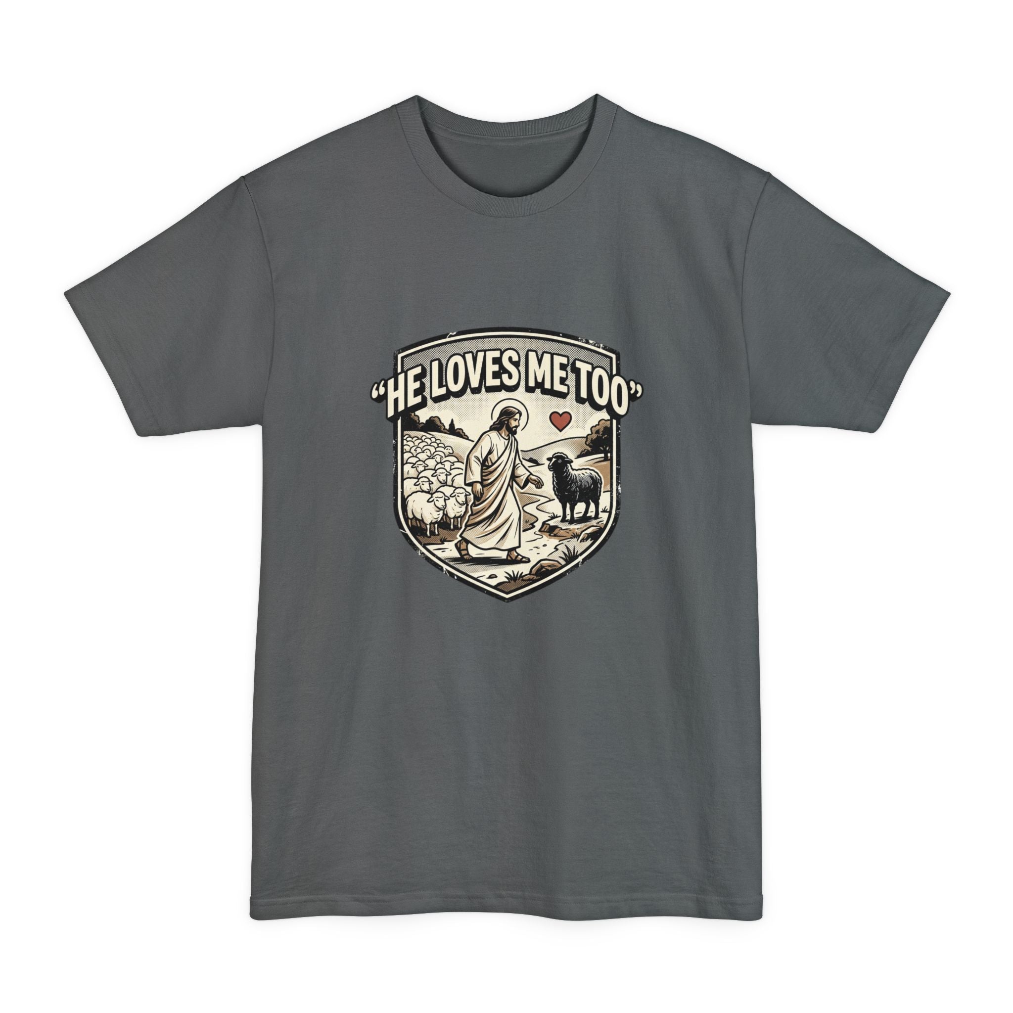 He Loves Me Too T-Shirt – Christian Jesus Shepherd Graphic Tee