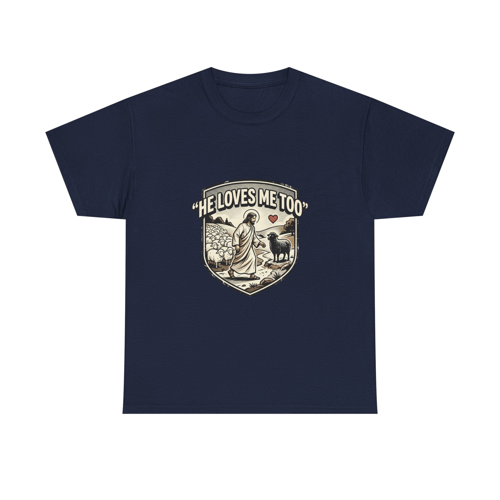 He Loves Me Too T-Shirt — Christian Shepherd & Lamb Faith Tee