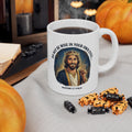 Do Not Be Wise In Your Own Eyes - Coffee Mug