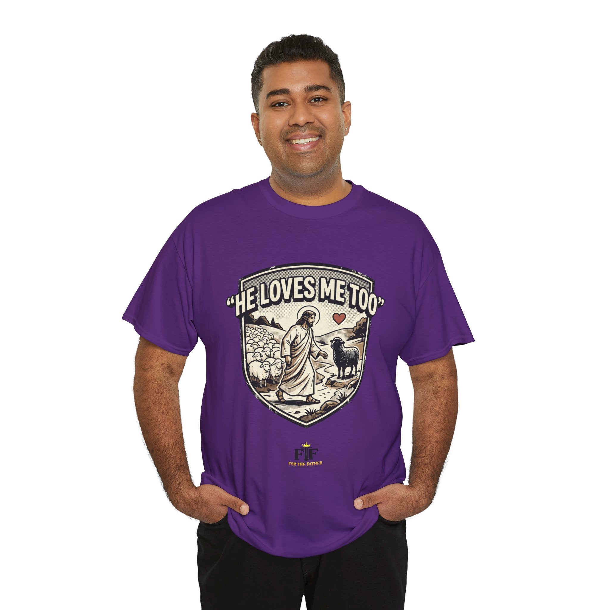 FTF - "He Loves Me Too" The Good Shepherd - T-Shirt