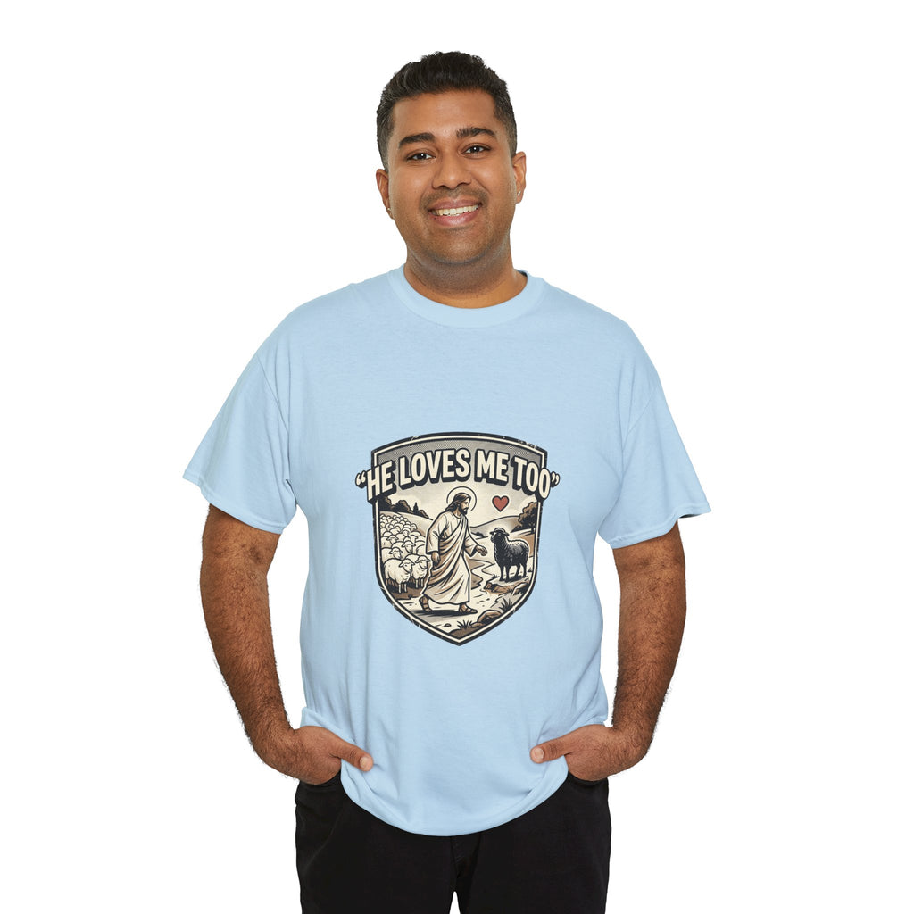 He Loves Me Too T-Shirt — Christian Shepherd & Lamb Faith Tee