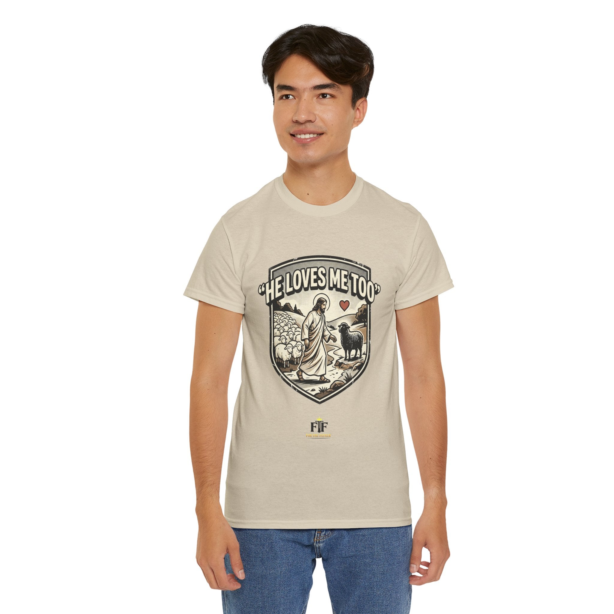 FTF - "He Loves Me Too" The Good Shepherd - T-Shirt