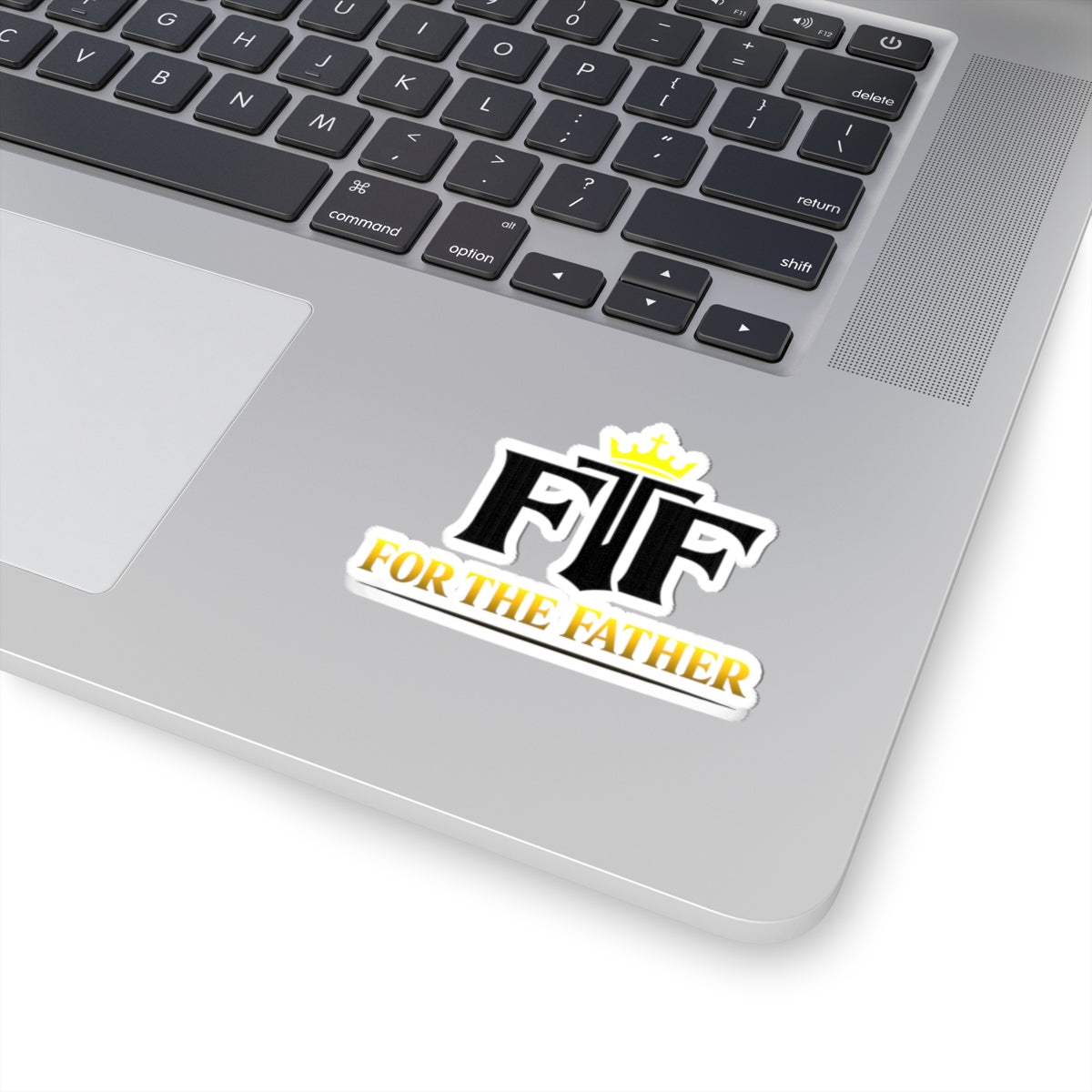 For The Father (FTF) Kiss-Cut Sticker — Christian Crown Logo Sticker for Laptops, Bibles & Gifts