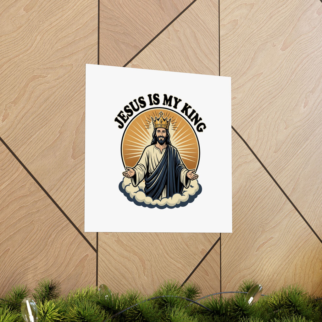 Jesus Is My King Poster — Crowned Christ Wall Art for Christian Home & Church Decor