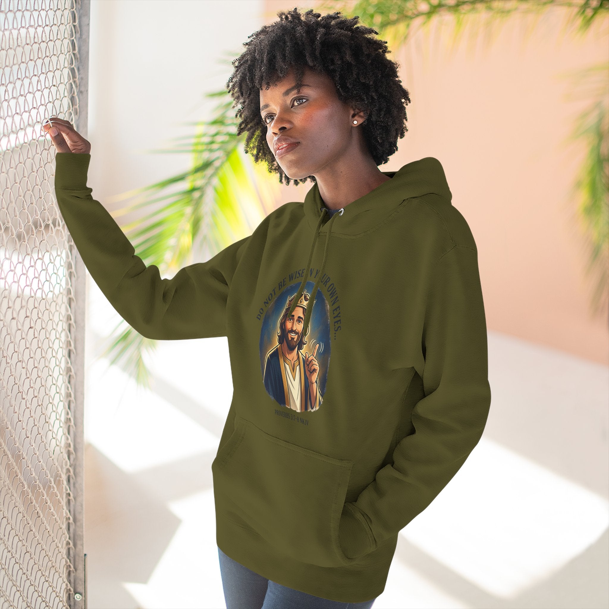 Do not be wise in your own eyes Proverbs 3:7-8 Hoodie