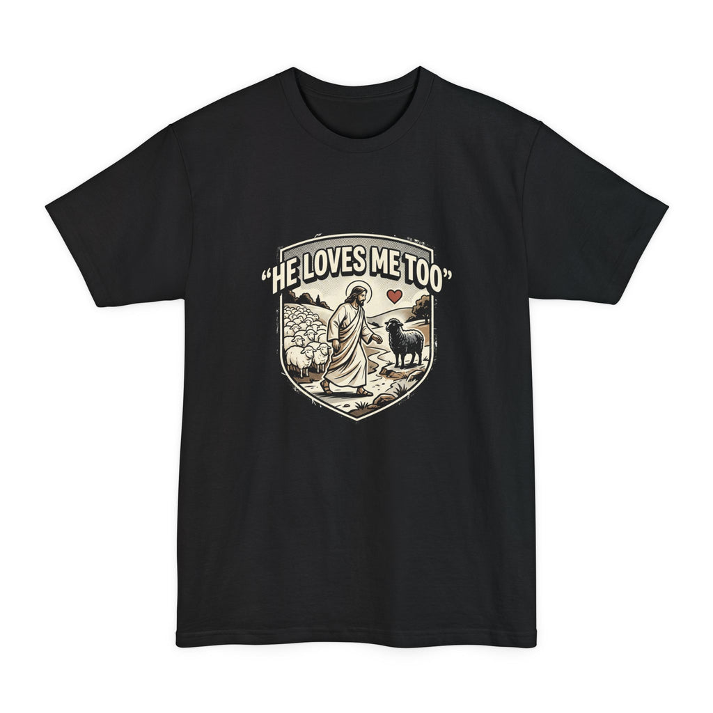 He Loves Me Too T-Shirt – Christian Jesus Shepherd Graphic Tee