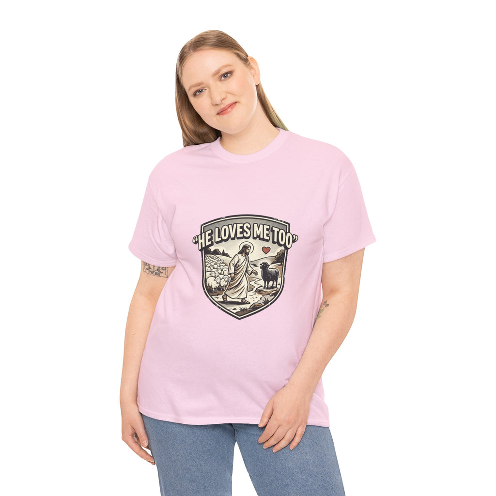 He Loves Me Too T-Shirt — Christian Shepherd & Lamb Faith Tee