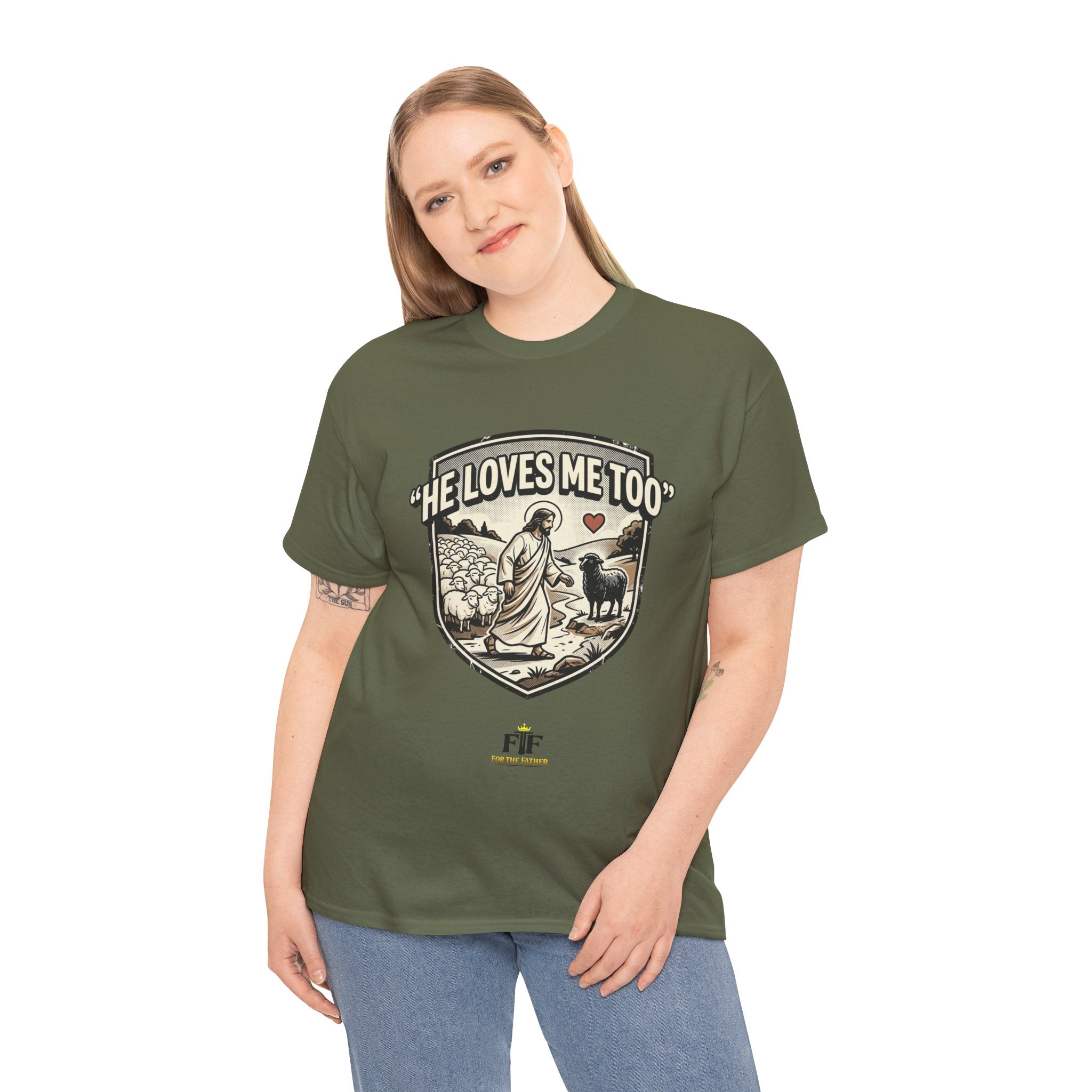 FTF - "He Loves Me Too" The Good Shepherd - T-Shirt