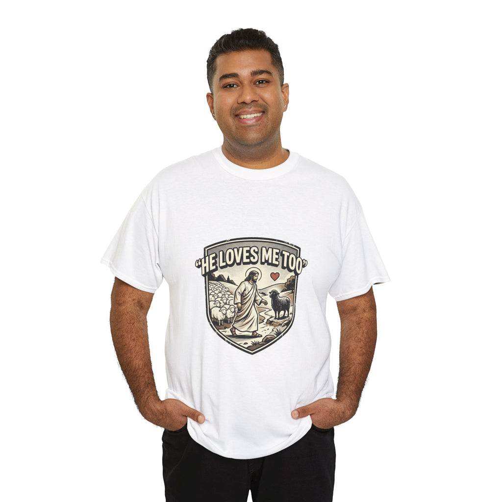 He Loves Me Too T-Shirt — Christian Shepherd & Lamb Faith Tee