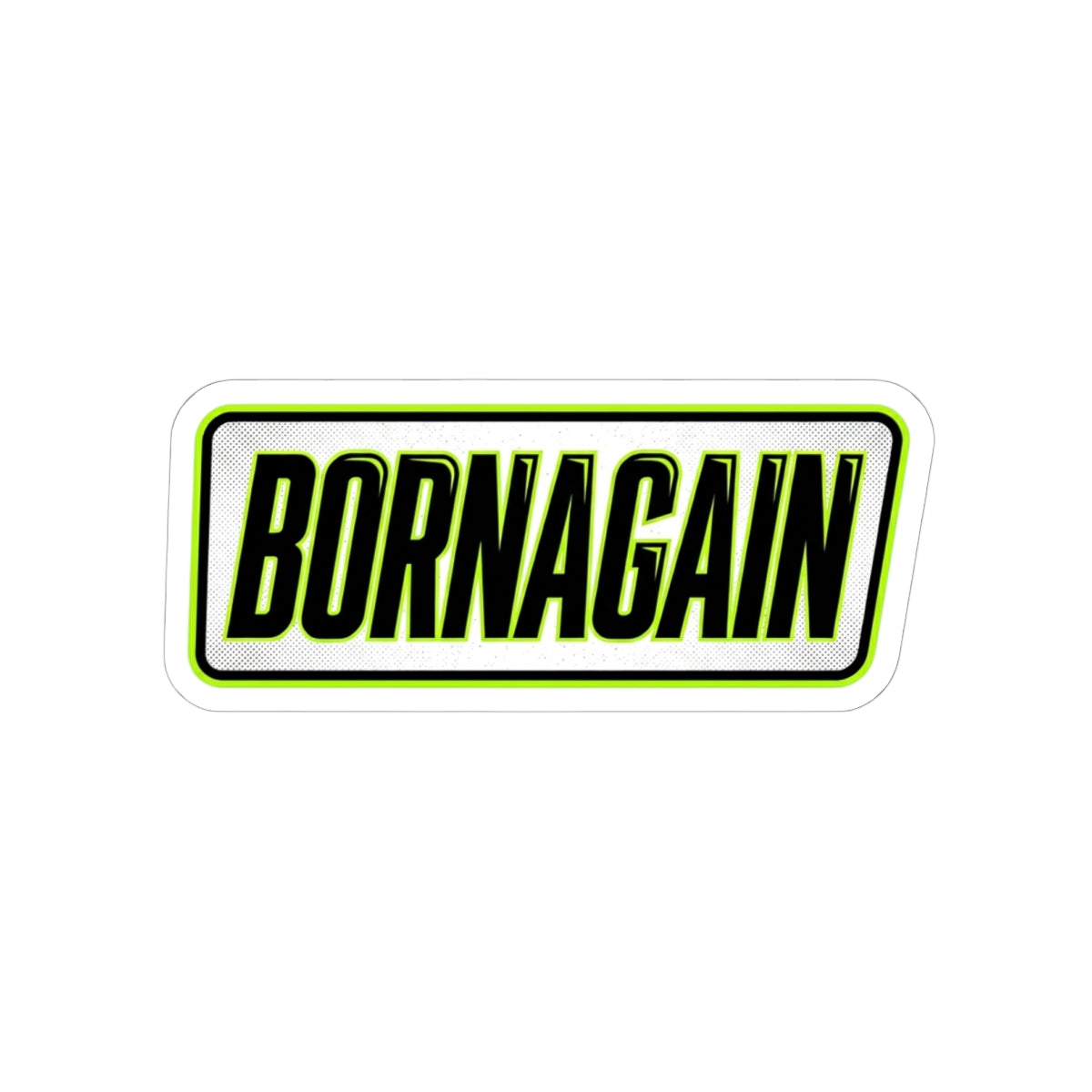 BORNAGAIN - Sticker