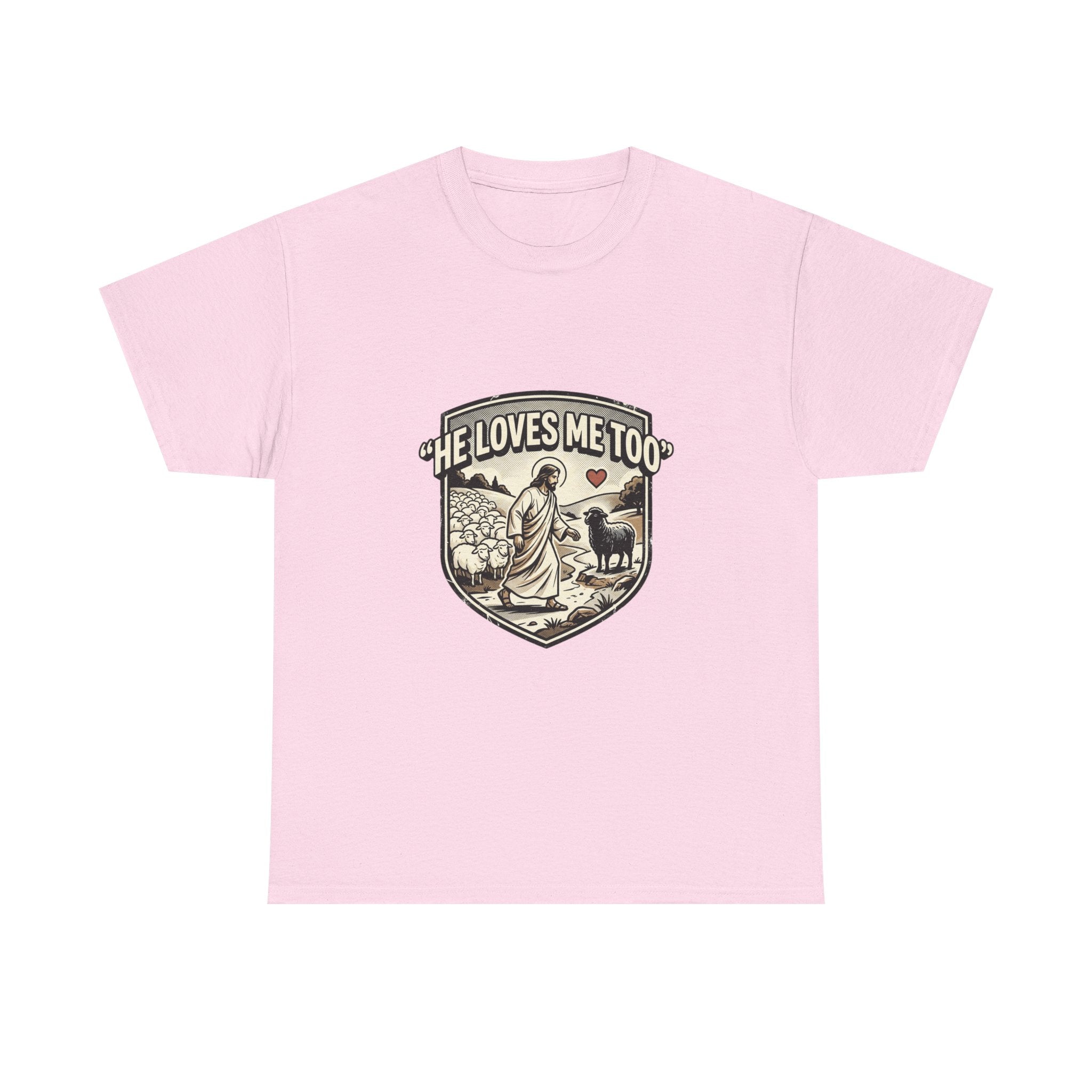 He Loves Me Too T-Shirt — Christian Shepherd & Lamb Faith Tee