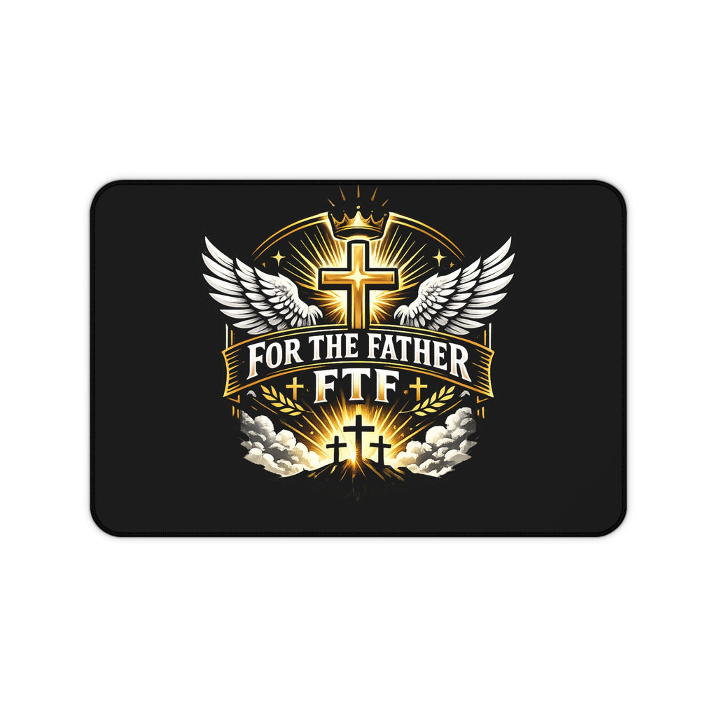 For The Father FTF Christian Desk Mat — Religious Cross Gaming Desk Pad