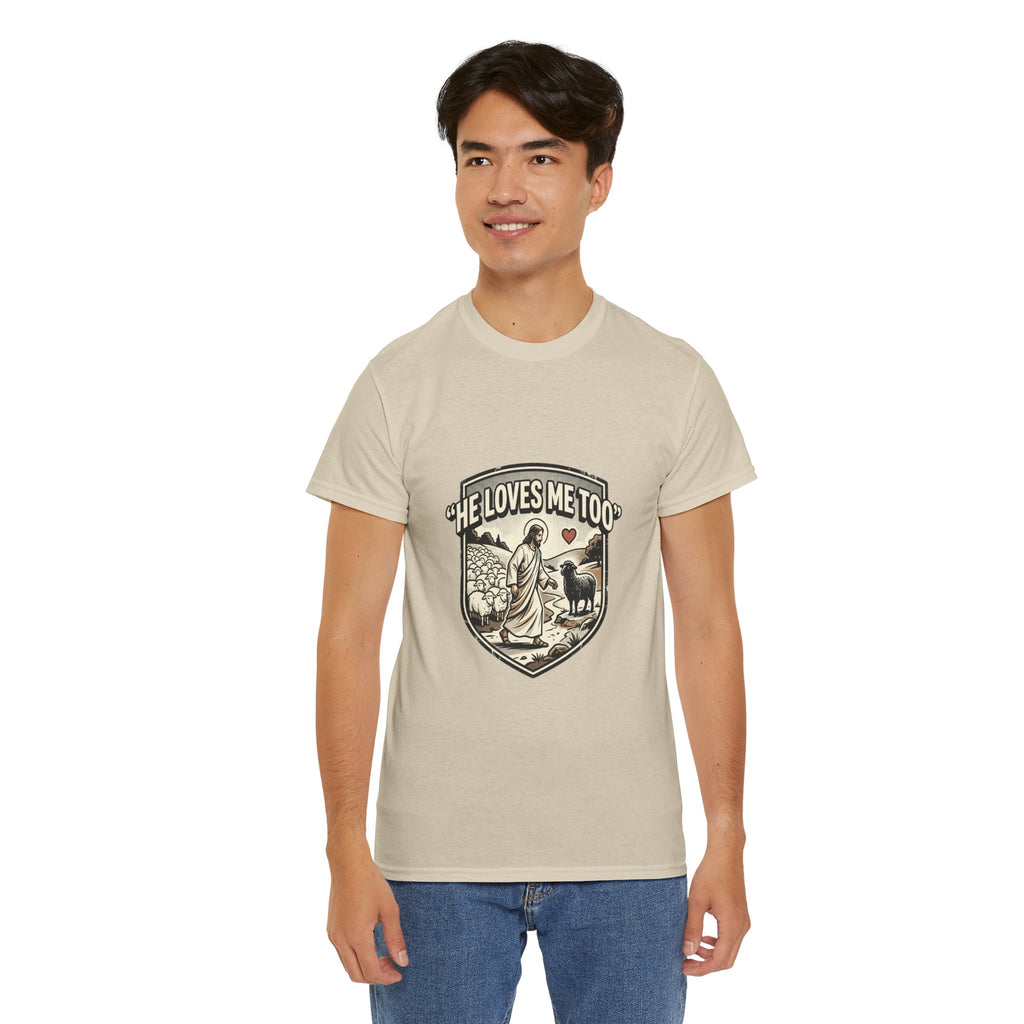 He Loves Me Too T-Shirt — Christian Shepherd & Lamb Faith Tee