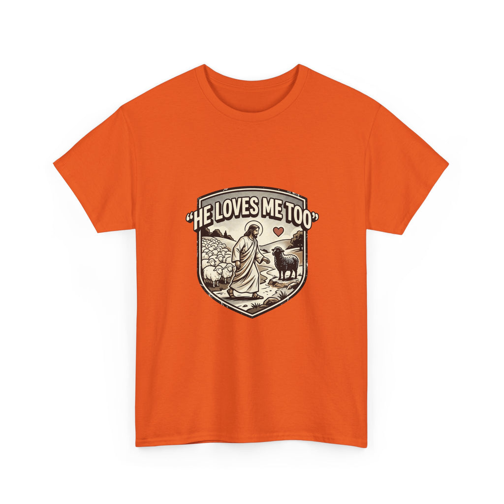 He Loves Me Too T-Shirt — Christian Shepherd & Lamb Faith Tee