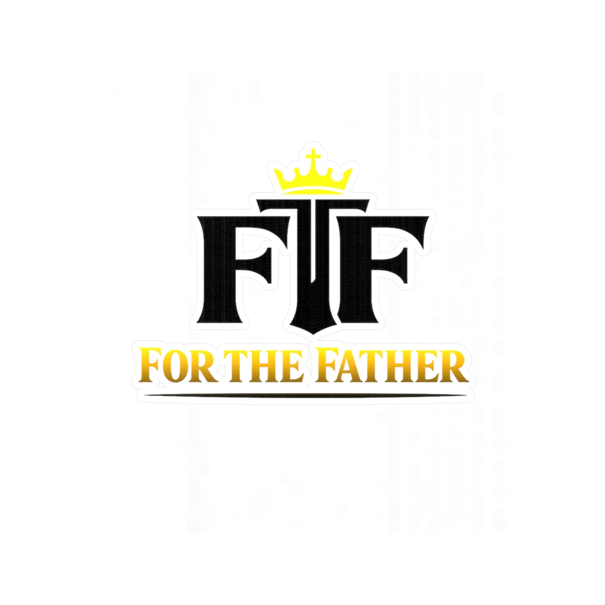 For The Father Vinyl Decal