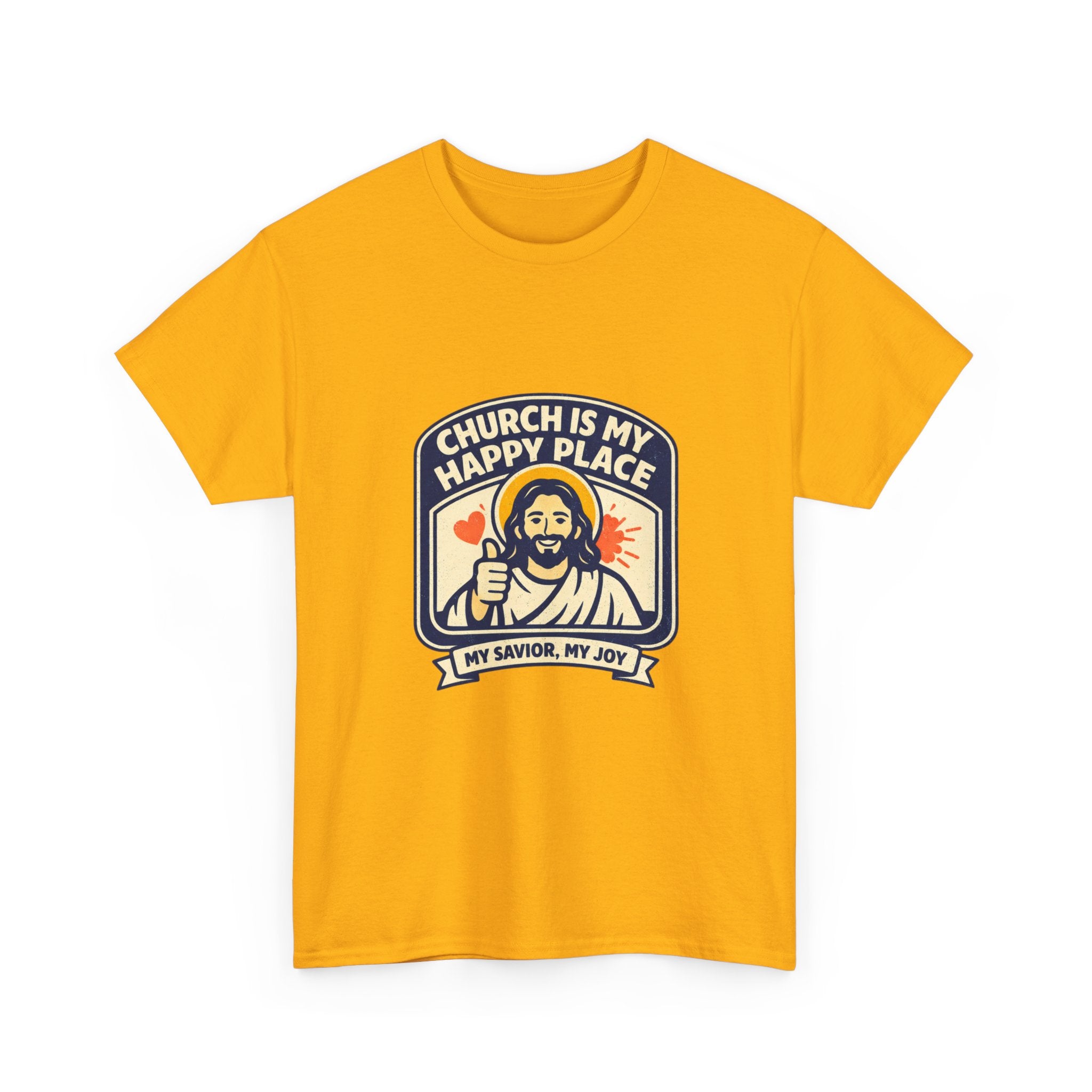 Church Is My Happy Place T-Shirt — Christian Faith Tee (My Savior, My Joy)