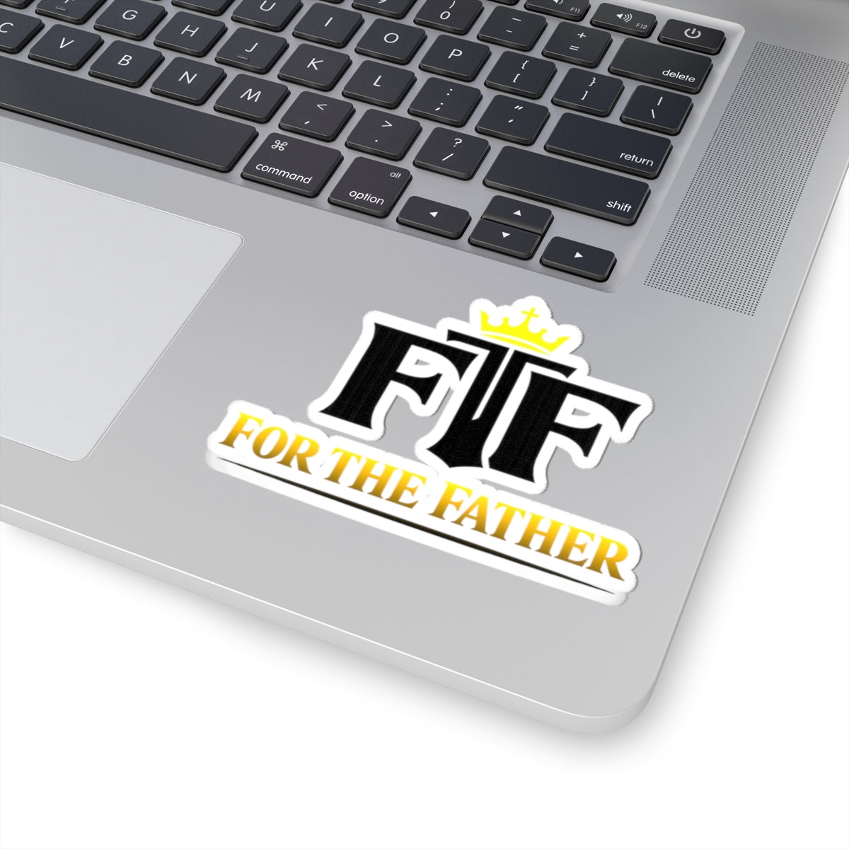 For The Father (FTF) Kiss-Cut Sticker — Christian Crown Logo Sticker for Laptops, Bibles & Gifts