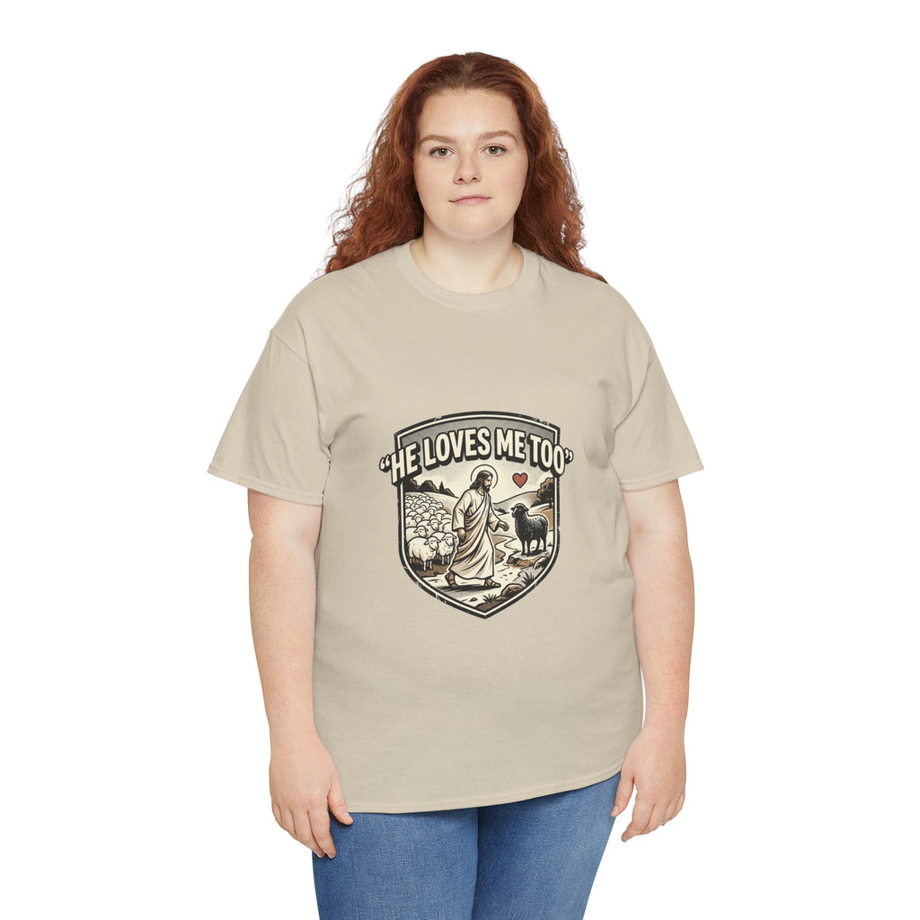 He Loves Me Too T-Shirt — Christian Shepherd & Lamb Faith Tee