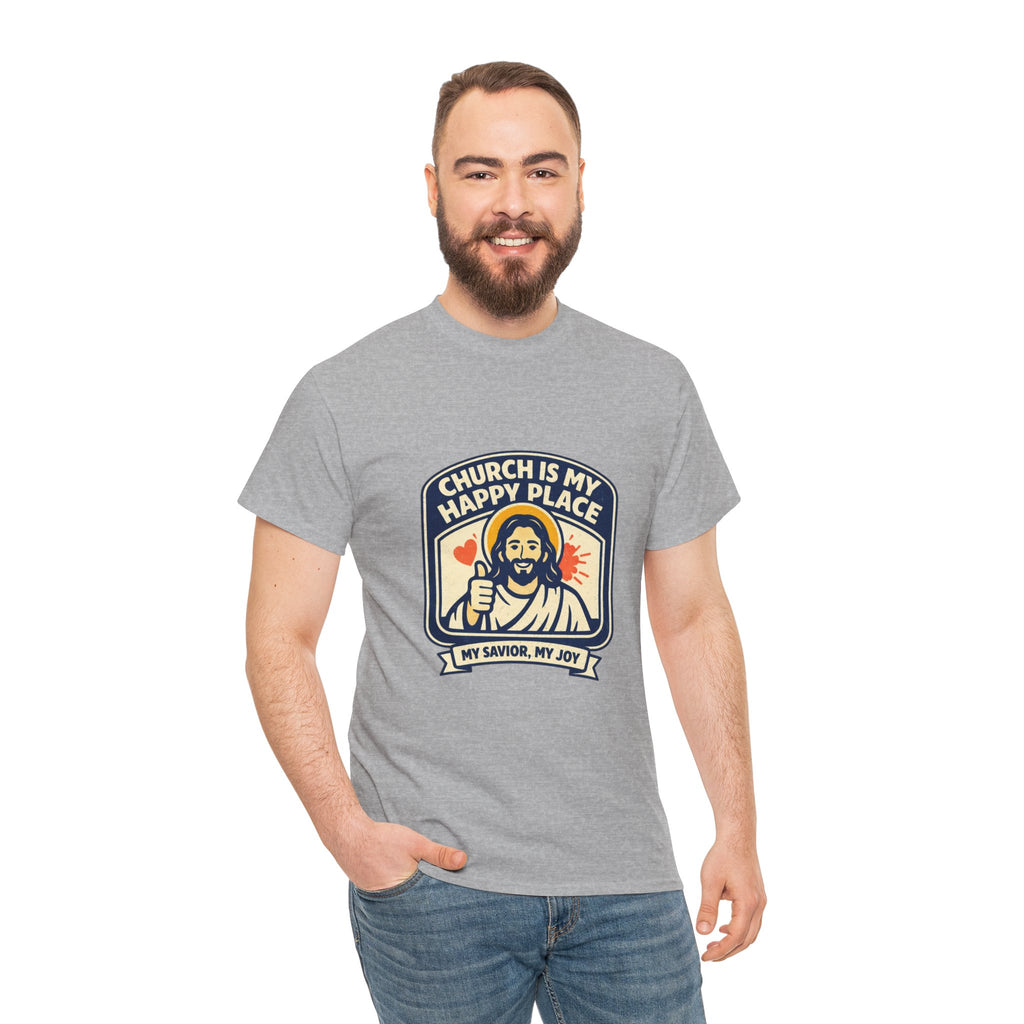 Church Is My Happy Place T-Shirt — Christian Faith Tee (My Savior, My Joy)