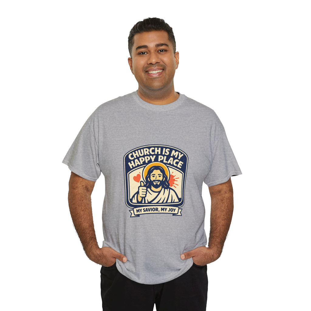 Church Is My Happy Place T-Shirt — Christian Faith Tee (My Savior, My Joy)