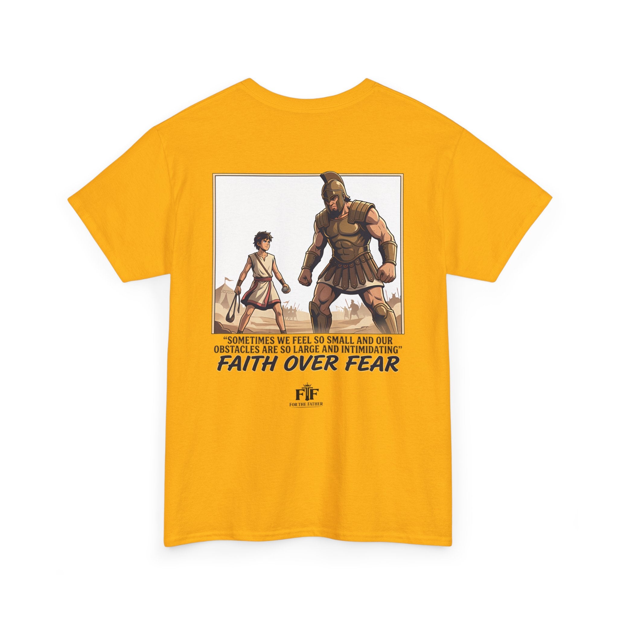Faith Over Fear T-Shirt - For The Father