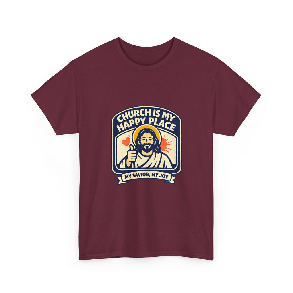 Church Is My Happy Place T-Shirt — Christian Faith Tee (My Savior, My Joy)