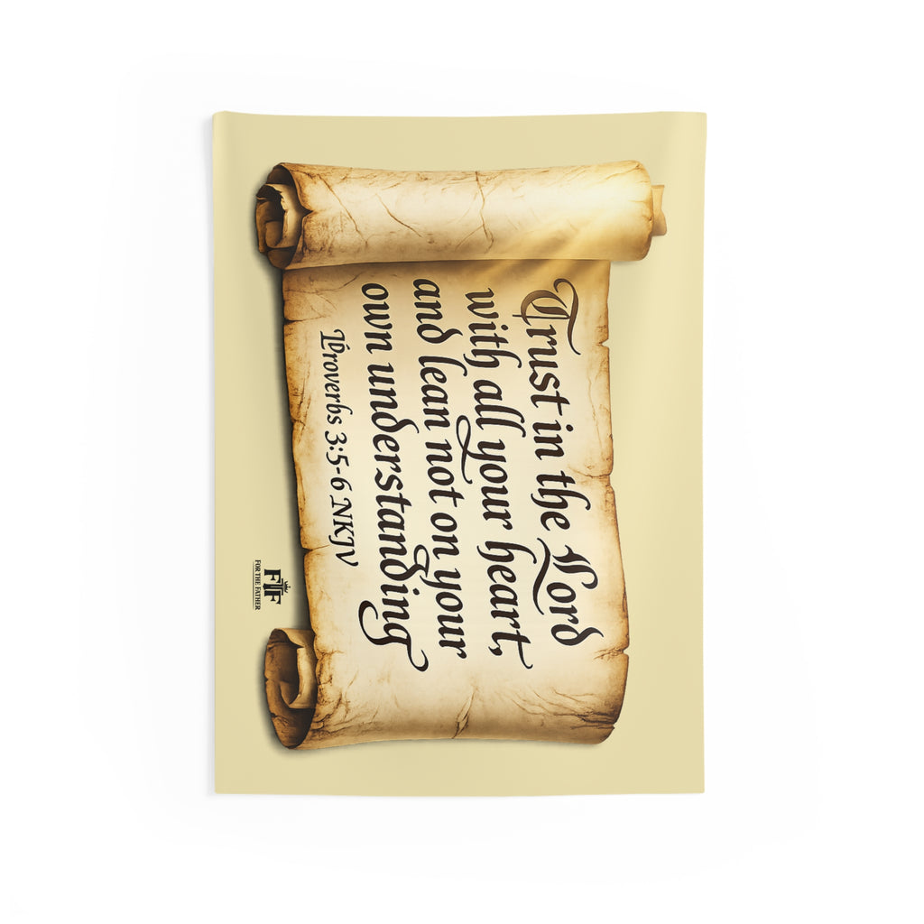 FTF - "Trust In The Lord" Proverbs 3:5 Scroll - Wall Tapestry