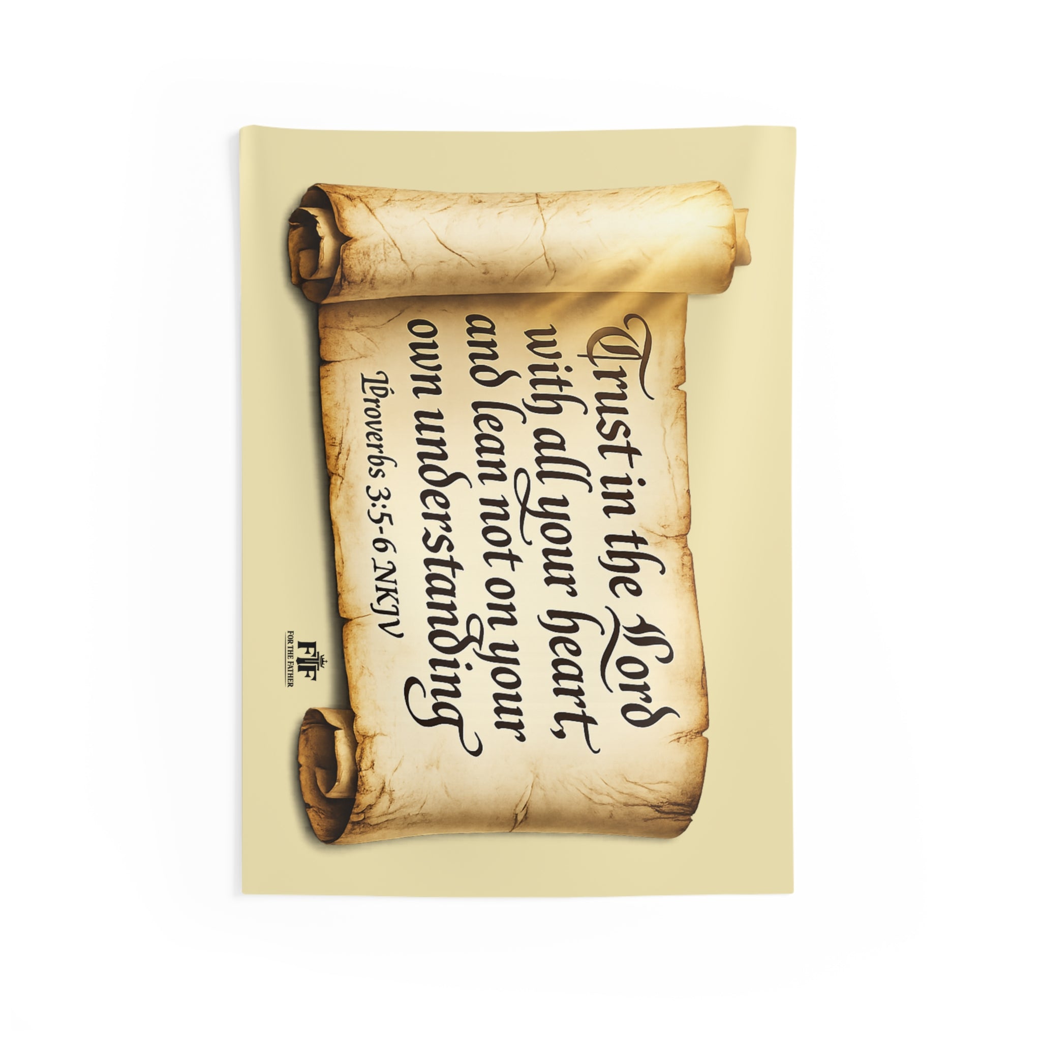 FTF - "Trust In The Lord" Proverbs 3:5 Scroll - Wall Tapestry