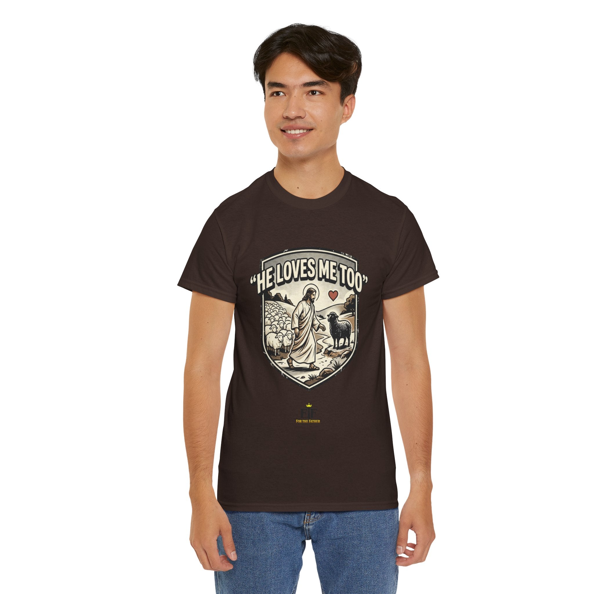 FTF - "He Loves Me Too" The Good Shepherd - T-Shirt